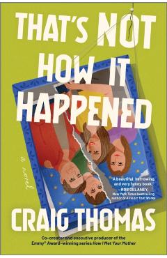 That's Not How It Happened - Craig Thomas