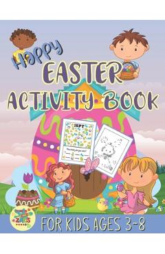 Happy Easter activity book for kids ages 3-8: fun Easter gift for kids ages 3 and up - Zags Press