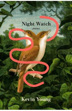 Night Watch: Poems - Kevin Young