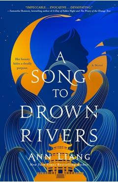 A Song to Drown Rivers - Ann Liang
