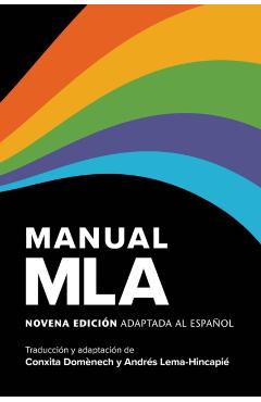 Manual MLA (Edición Oficial): Novena Edición Adaptada Al Español - Conxita Domènech