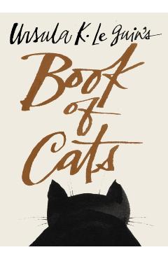 Ursula K. Le Guin's Book of Cats - Ursula K. Le Guin