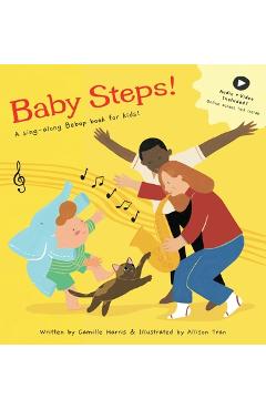 Baby Steps: A sing-along Bebop book for kids! - Camille V. Harris