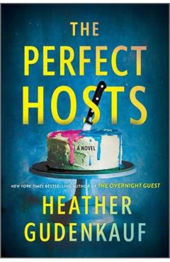 The Perfect Hosts - Heather Gudenkauf