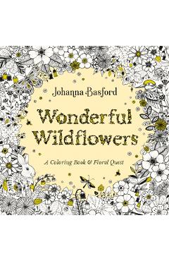 Wonderful Wildflowers: A Coloring Book and Floral Quest - Johanna Basford