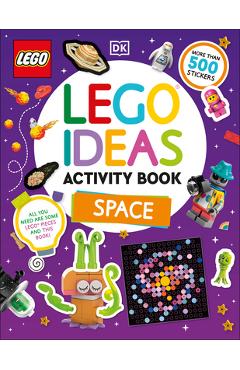 Lego Ideas Activity Book Space: Packed with Lego Building and Sticker Activities and Fun Facts. with 500+ Stickers! -