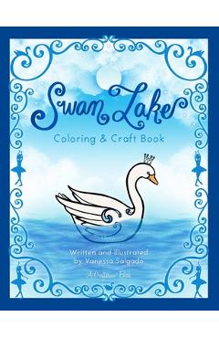 Swan Lake Coloring & Craft Book
