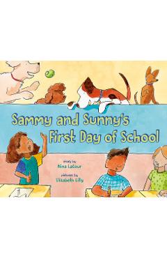 Sammy and Sunny's First Day of School