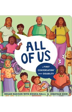 All of Us: A First Conversation about Disability - Megan Pamela Ruth Madison