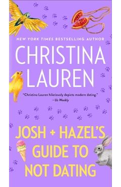 Josh and Hazel\'s Guide to Not Dating - Christina Lauren