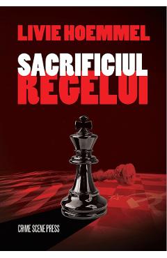 Sacrificiul regelui - Livie Hoemmel