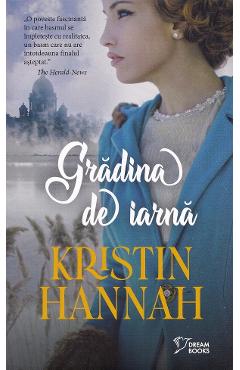 Gradina de iarna - Kristin Hannah