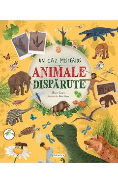 Animale disparute: Un caz misterios - Eliseo Garcia - GIRASOL