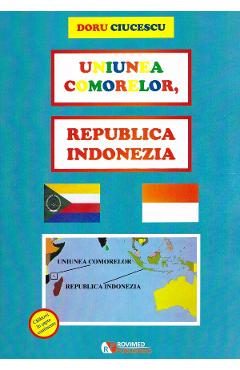 Uniunea Comorelor, Republica Indonezia - Doru Ciucescu - ROVIMED