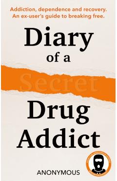 Diary of a Secret Drug Addict -