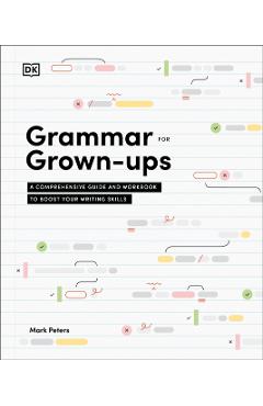 Grammar for Grown-Ups - Mark Peters Phd