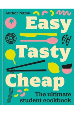 Easy, Tasty, Cheap -