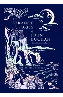 Strange Stories of John Buchan - John Buchan