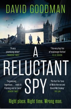 Reluctant Spy - David Goodman