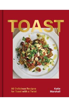 Toast - Katie Marshall