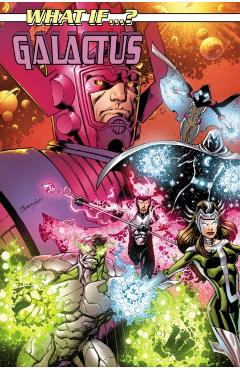 What If...? Galactus - Ann|vazquez Nocenti