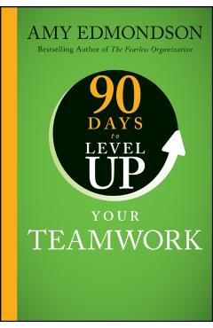 90 Days To Level Up Your Teamwork -