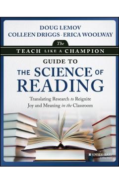 Teach Like a Champion Guide to the Science of Reading - Doug|driggs Lemov