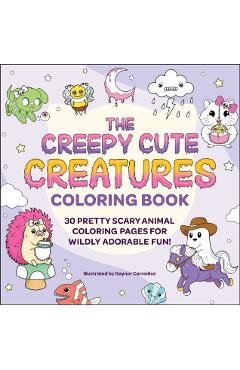 Creepy Cute Creatures Coloring Book -