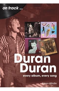 Duran Duran On Track - Karen Windle