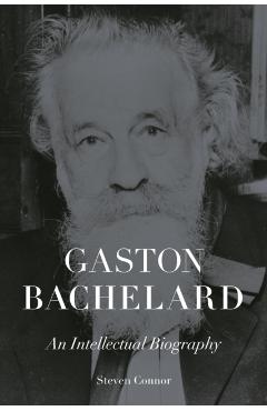 Gaston Bachelard - Steven Connor - Imagine 1