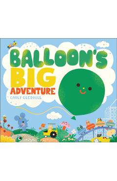 Balloon\'s Big Adventure - Carly Gledhill