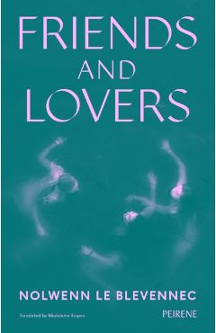 Friends and Lovers - Nolwenn Le Blevennec