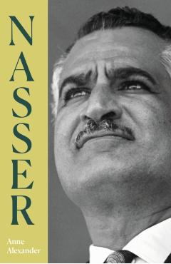 Nasser - Anne Alexander