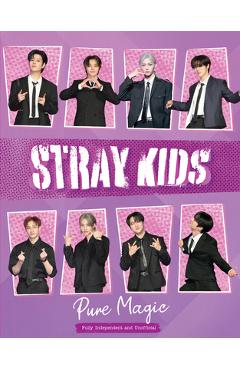 Stray Kids: Pure Magic - Carolyn Mchugh