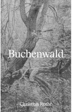 Buchenwald - Christian Rothe