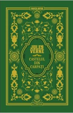Castelul din Carpati - Jules Verne - LITERA