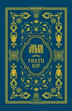 Fratii Kip - Jules Verne - LITERA