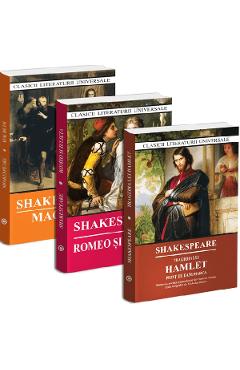 Pachet 3 carti: William Shakespeare. Macbeth + Romeo si Julieta + Tragedia lui Hamlet. Print de Danemarca - William Shakespeare