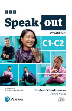 Speakout 3rd Edition C1-C2 Students Book and eBook with Online Practice - Lynda Edwards, Frances Eales, Steve Oakes