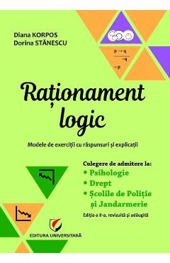 Rationament logic. Modele de exercitii cu raspunsuri si explicatii - Dorina Stanescu, Diana Korpos