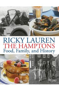 The Hamptons: Food, Family, and History - Ricky Lauren