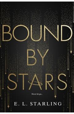 Bound by Stars - E. L. Starling
