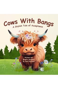 Cows With Bangs: A Stylish Tale of Acceptance -