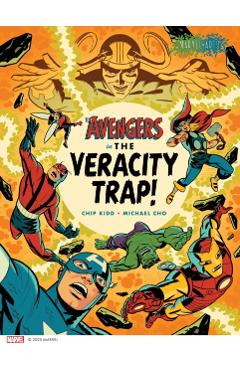 The Avengers in the Veracity Trap! - Chip Kidd