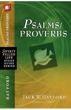 Psalms/Proverbs - Jack W. Hayford