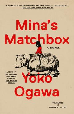 Mina\'s Matchbox - Yoko Ogawa