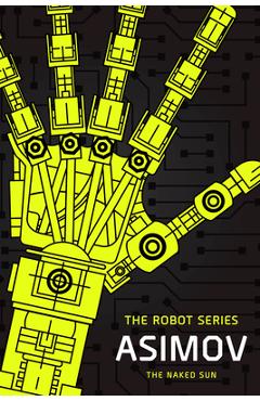 The Naked Sun - Isaac Asimov
