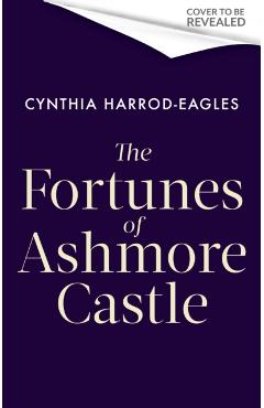 The Fortunes of Ashmore Castle - Cynthia Harrod-eagles