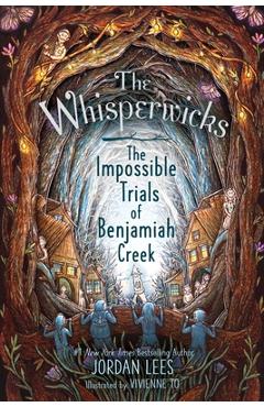 The Impossible Trials of Benjamiah Creek - Jordan Lees