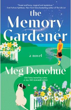 The Memory Gardener - Meg Donohue